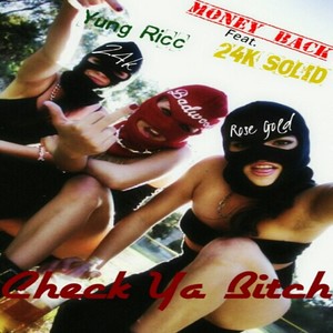 Check Ya *****(feat. Yung Ricc & 24K Solid) (Explicit)