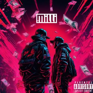 MILLI (feat. Mikey G & Del Tha Don) (Explicit)