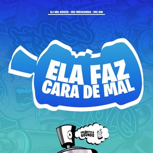 Ela Faz Cara De Mau (Explicit)