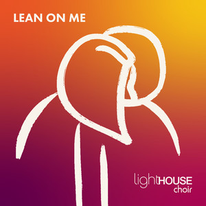 Lean On Me