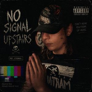 No Signal Upstairs