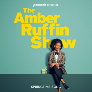 Springtime Song (From "The Amber Ruffin Show") [Explicit]