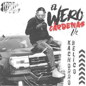 El Wero Cardenas V1 (Explicit)