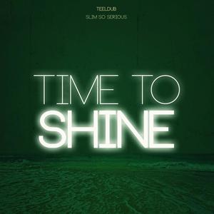 Time To Shine (feat. Slim So Serious) [Instrumental ]