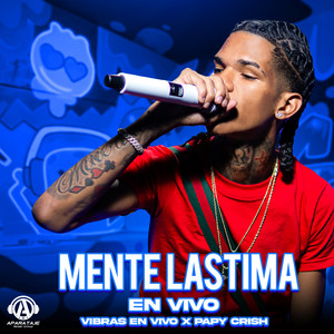 Mente Lastima (En Vivo)