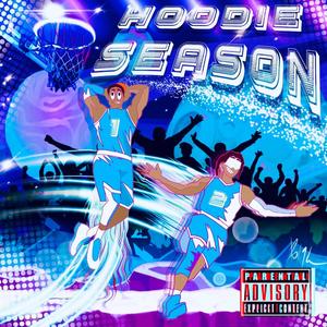 Hoodie Season (Explicit)