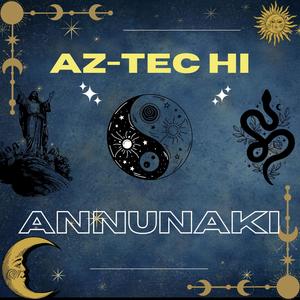 ANNUNAKI (Explicit)
