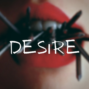 Desire (Explicit)