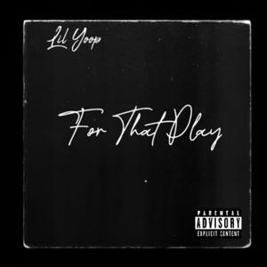 For That Play (Explicit)