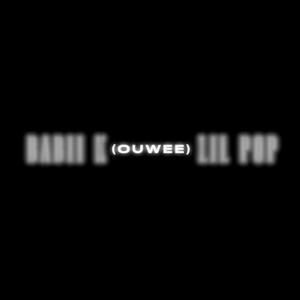 OUWEE (feat. Lil Pop) [Explicit]