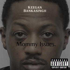 Mommy Issues (Explicit)