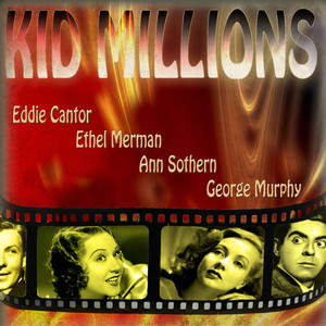 Kid Millions (Original Motion Picture Soundtrack)