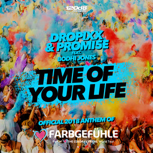 Time of Your Life [Farbgefühle Tour Anthem 2018]