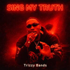 SING MY TRUTH (Explicit)
