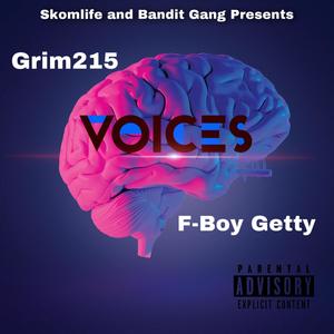 Voices (feat. F Boy Getty) [Explicit]