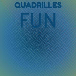 Quadrilles Fun