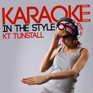 Karaoke (In the Style of Kt Tunstall)