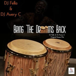 Bring the Drums Back (Original House Mix)