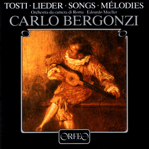 TOSTI, P. : Lieder (Bergonzi, Orchestra Camerata di Roma, E. Müller)