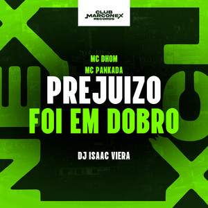 Prejuízo Foi em Dobro (Explicit)