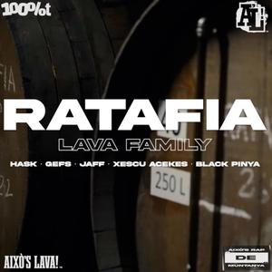 Ratafia (feat. Gefs, Hask, Jafff, Xescu Acekes & Black Pinya) [Explicit]