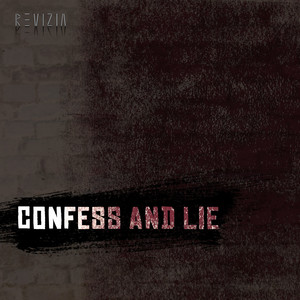 Confess and Lie