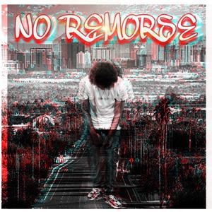 No Remorse (Explicit)