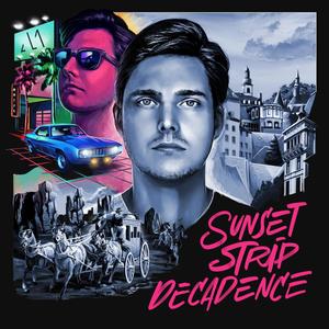 Sunset Strip Decadence(feat. Nuit Brune) (Explicit)