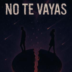 No Te Vayas