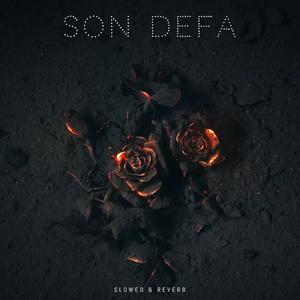 Son Defa (feat. Ravel) [Slowed & Reverb]