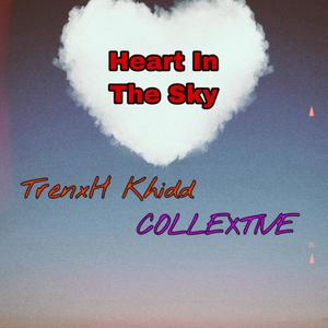 Heart In The Sky (Explicit)