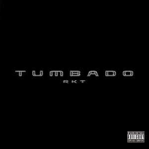 Rkt Tumbado (Explicit)