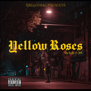 Yellow Roses (Explicit)