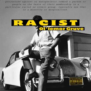 Racist (Explicit)