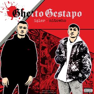 GHETTO GESTAPO (feat. işler)