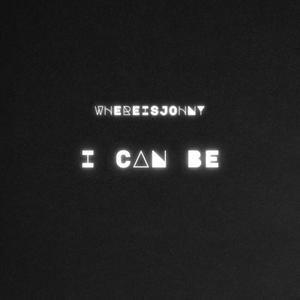 I Can Be