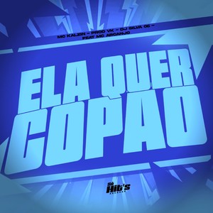 Dj Silva 06 - Ela Quer Copão (Explicit)