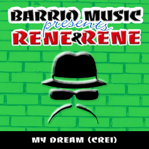 My Dream (Creí) [Barrio Music Presents]