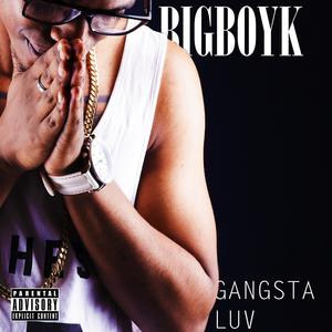 Gangsta Luv (Explicit)