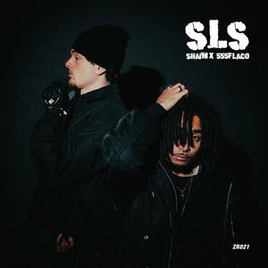 SLS (feat. 555Flaco) (Explicit)