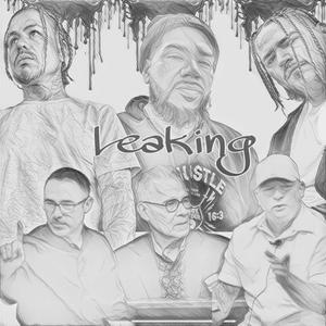 Leaking (feat. Brudda Lou, Own & COA)