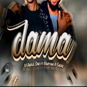 Dama (feat. Maryam A Sadik)