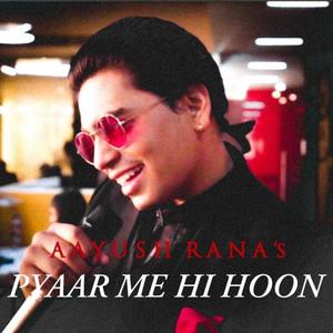 Pyaar Me Hi Hoon