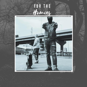 For the Homies (Explicit)