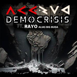 Democrisis (feat. RAYO aka big buda) (Explicit)