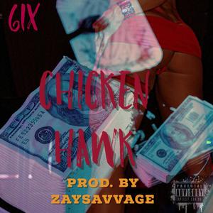 Chicken Hawk(feat. 6k) (Explicit)