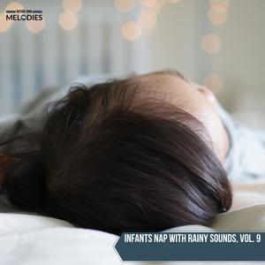 Infants Nap with Rainy Sounds, Vol. 9