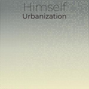 Himself Urbanization