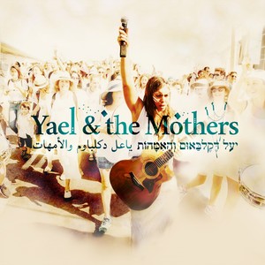 Yael & The Mothers