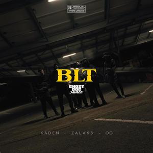 BLT(feat. Zalass & OG) (Explicit)